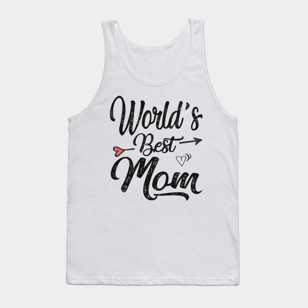 Worlds best mom Tank Top by Bagshaw Gravity